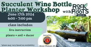 Succulent Wine Bottle Workshop at Bohemian Bull (Mount Pleasant, SC)