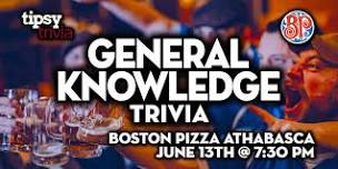 Athabasca: Boston Pizza - General Knowledge Trivia Night - Jun 13, 7:30pm