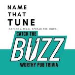 Buzz Worthy Pub Trivia - Name That Tune  — The Oaks Theater