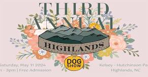 3rd Annual Highlands Dog Show at Kelsey Hutchinson Founders Park