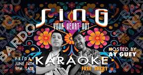 Sing Your Heart Out Karaoke! With Ay Guey