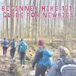 Beginner 101 Hike: Guide for Newbies