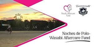 Noches de Polo- Wasabi Aftercare Fund