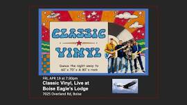 Classic Vinyl, Live at Boise Eagle's Lodge