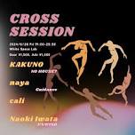 CROSS SESSION