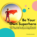 Be Your Own Superhero! July