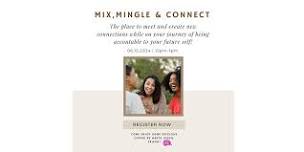 Mix, Mingle & Connect