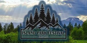 Island Park Festival 2024 - Pioneer Day Weekend (July)