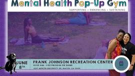 Frank Johnson Recreation Center: Mental Health Pop-Up Gym