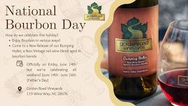 New Wine Release on National Bourbon Day at Golden Road Vineyards