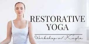 Restorative stretching w/Kristen Farris