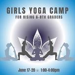 Girls’ Yoga Camp – Rising 6-8th Graders