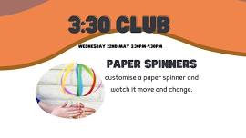 3:30 Club - Paper spinners