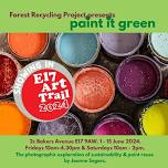 Paint It Green / E17 Art Trail photography exhbition