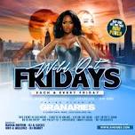 THE GRANARIES PRESENTS: WILD OUT FRIDAYS