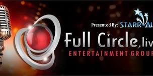 Full Circle Live Entertainment Group, LIVE!!! @ Yaamava Resort & Casino