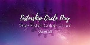 Women's Circle: Full Moon/ Sol-Sister Celebration