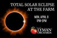 School Vacation Week: Total Solar Eclipse at the Farm at Lyman Orchards