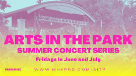 2024 Arts in the Park Summer Concert Series