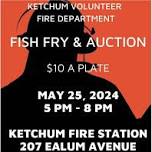 Ketchum Volunteer Fire Department Fish Fry & Auction