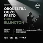 Orquestra Ouro Preto: Duke Ellington