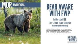 Bear Aware with MT Fish, Wildlife, and Parks