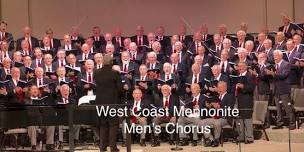 West Coast Mennonite Men's Chorus Concert Porterville