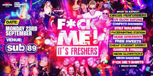 F*CK ME It's Freshers - Reading