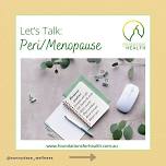 Let’s Talk: Peri / Menopause