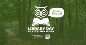 Library Day at Wesselman Woods