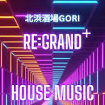 Re:GRAND＋