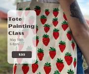 *Public Paint Class* Strawberry Tote Bag May 18th 6-8pm