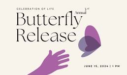 Celebration of Life Butterfly Release 2024