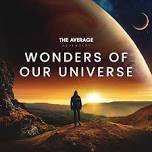 Wonders Of Our Universe