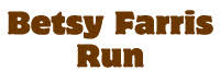 The Betsy Farris Memorial Run