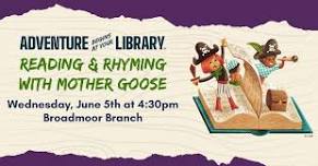 Reading and Rhyming with Mother Goose at the Broadmoor Branch