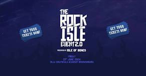 THE ROCK ISLE EVENT 2.0 Presented By I.O.B