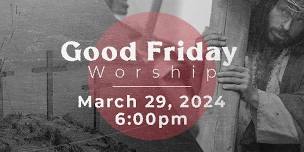 Good Friday Worship