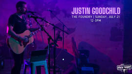 JUSTIN GOODCHILD | THE FOUNDRY