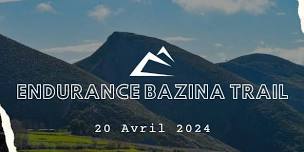 Endurance Bazina Trail ©️ 1st Edition 2024