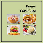 BURGER FEAST MASTERCLASS