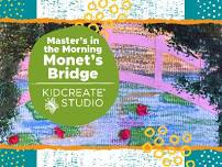 Masters in the Morning- Monet's Bridge Workshop (5-12 Years)