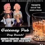 Gateway Pub Drag Brunch!