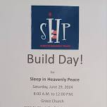 Build Day for Sleep in Heavenly Peace