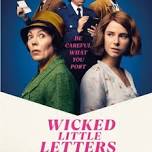 WICKED LITTEL LETTERS directed by Thea Sharrock (15) 2024