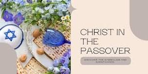 Christ in the Passover Seder, with Scott Schwartz