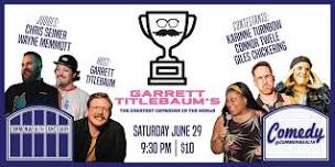 Comedy @ Commonwealth Presents: GARRETT TITLEBAUM'S THE GREATEST COMEDIAN