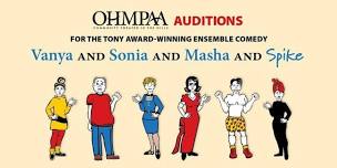 OHMPAA Auditions - Vanya & Sonia & Masha & Spike