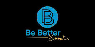 Be Better Summit