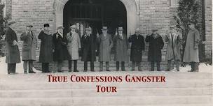 True Confessions Gangster Tour